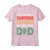 My Favorite Surfing Buddies Call Me Dad - Papà Surfista Maglietta Uomo per Amanti della Spiaggia - Idea Regalo Unica per la Famiglia