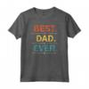 Best Dad Ever from Kids - Vintage Sarcastic Funny Father's Day Maglietta - Perfect Gift for Husband or Father