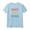 Best Dad Ever from Kids - Vintage Sarcastic Funny Father's Day Maglietta - Perfect Gift for Husband or Father