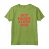 But Daddy I Love Her Maglietta - T-shirt con Citazione Divertente - Acquista Online