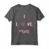 I Love Pixie - Divertente Maglietta Regalo Personalizzato per Donne con Nome Pixie - Ideale per Compleanni e Regali