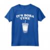 Boba Tea Funny It's Boba Time Maglietta - Bubble Tea Lover Apparel for Boba Time Enthusiasts