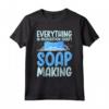 Tutto con Moderazione tranne la Produzione di Sapone - Maglietta per Produttori di Saponi - Ideale come Regalo per Compleanno o Natale