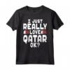 I Love Qatar OK - Fantastica Bandiera del Qatar Maglietta - Ideale come Regalo per i Qataris - Acquista Online