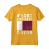Qatar Flag Souvenir - Se perso mandami in Qatar Maglietta - Ideale come regalo o souvenir per gli amanti del Qatar