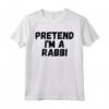 Fai Finta di Essere un Rabbino - Maglietta Ebraica per Purim e Festività - Ideale per Studenti e Insegnanti di Scuole Ebraiche