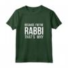 Perché Sono il Rabbino - Maglietta Scuola Ebraica Purim - Ideale per Feste e Celebrazioni Ebraiche