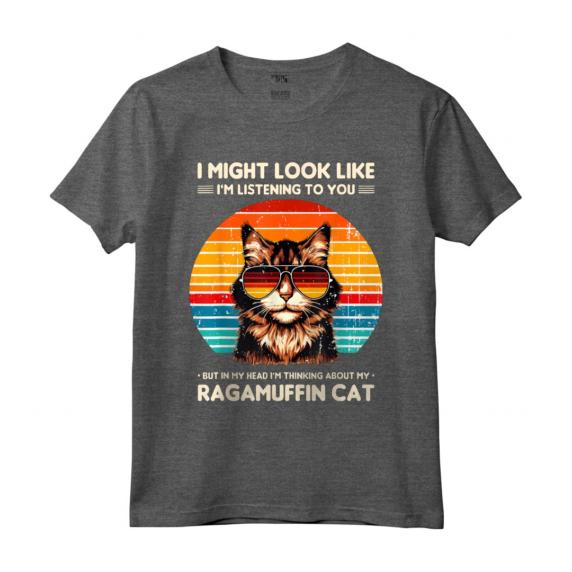 I Might Look Like I'm Listening To You Ragamuffin Cat Maglietta - Ideale per gli Amanti di Ragamuffin - Taglio Classico e Leggero