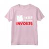 I Keep Hearing Invoices - Maglietta per Professionisti Fiscali - Ideale per Consulenti Finanziari e Studenti di Contabilità