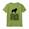 Mi spiace, non posso, il mio Schipperke ha bisogno di me - T-shirt per veri padri Schipperke - Ideale per amanti degli animali domestici