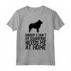 Mi spiace, non posso, il mio Schipperke ha bisogno di me - T-shirt per veri padri Schipperke - Ideale per amanti degli animali domestici