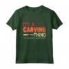 Maglietta Intaglio del Legno Retro - It's A Carving Thing - Design Vintage per Falegnami
