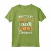 Whittle By Whittle I Create Wood Dreams - Maglietta per Scultori e Intagliatori di Legno - Ideale per Falegnami e Hobbisti