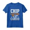 Chip Carving Is My Cardio - Maglietta Incisione in Legno per Intagliatori e Falegnami - Ideale per Hobbisti e Appassionati di Intaglio