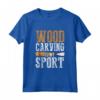 Scultura in Legno Is My Sport - Chisel Maglietta per Scultori e Intagliatori - Ideale per Falegnami