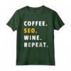 Coffee SEO Wine Repeat - Maglietta Esperto SEO per Ottimizzazione Siti Web e Amanti di Caffè e Vino