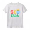Donne SEO Chick - Divertente Maglietta per Esperte di Ottimizzazione della Ricerca - Ideale come Regalo per SEO Manager