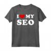 I Love My Seo - Maglietta Amo Il Mio Seo con Design Classico Vintage