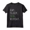 Eat Sleep Seo Ripeti - Fan Player Divertente Maglietta - Ideale per gli Amanti dell' SEO o come Regalo