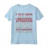 Avvia una Conversazione sulle Competenze di SEO Manager - Maglietta Divertente per Lavoratori - Regalo Ideale per Colleghi e Amici
