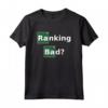 Ranking Bad? Design Divertente - Maglietta per Esperti di SEO e Marketers Online - Ideale per Mostrare Competenza