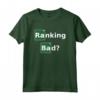 Ranking Bad? Design Divertente - Maglietta per Esperti di SEO e Marketers Online - Ideale per Mostrare Competenza