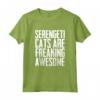 Serengeti Cats Are Freaking Awesome - Fun Cat Tee for Exotic Cat Lovers