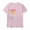 Sorry Can't Serengeti Bye - Maglietta Divertente per Amanti del Serengeti - Regalo per Festa del Papà, Festa della Mamma, Natale o Compleanno