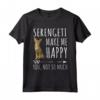 Serengeti mi rendono felice non così tanto amante dei gatti Maglietta - Regalo Divertente per Amanti dei Gatti