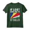 Seychelles Flag Souvenir Maglietta - Se perso mandami alle Seychelles - Ideale come Regalo o Souvenir Unico