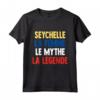 Seychelle La Femme Le Mythe Legend - T-shirt Personnalisé Meilleur Au Monde - Idée Cadeau Unique pour Seychelle