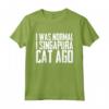 I was normal 1 Singapura Cat Ago - Funny Singapura Cat T-Shirt for Cat Lovers - Great Gift Idea
