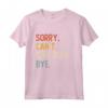 Sorry Can't Singapura Bye - Divertente Maglietta per Amanti di Singapura - Regalo Perfetto per Festa del Papà, Festa della Mamma, Natale o Compleanno