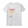 Sorry Can't Singapura Bye - Divertente Maglietta per Amanti di Singapura - Regalo Perfetto per Festa del Papà, Festa della Mamma, Natale o Compleanno