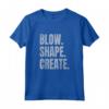 Blow Shape Create - Soffiatore di Vetro Maglietta per Artisti della Lavorazione del Vetro - Ideale per Lezioni di Soffiatura e Vetrai