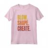 Blow Shape Create - Soffiatore di Vetro Maglietta per Artisti del Vetro - Ideale per Lezioni di Soffiatura o Lavorazione a Lume