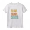 Blow Shape Create - Soffiatore di Vetro Maglietta per Artisti del Vetro Soffiato e Vetrai - Ideale per Lavorazione a Lume e Elettricisti