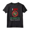 I Hate Spinach Shirt - Funny Anti Spinaci Maglietta - Divertente Vestito per Chi Non Ama Gli Spinaci