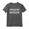 SPINACI HALLOWEEN COSTUME PRETEND I'M SPINACI Maglietta - Ideale per feste in costume - Leggera e Divertente
