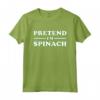 SPINACI HALLOWEEN COSTUME PRETEND I'M SPINACI Maglietta - Ideale per feste in costume - Leggera e Divertente