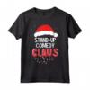 Stand-Up Comedy Claus Costume da Babbo Natale Maglietta - Divertente Costume di Natale per la Festa - Acquista Online