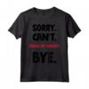Sorry Can't Stand up comedy Bye - Maglietta divertente per gli amanti dello stand-up comedy - Acquista online