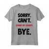 Sorry Can't Stand up comedy Bye - Maglietta divertente per gli amanti dello stand-up comedy - Acquista online