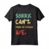 Sorry Can't Stand up comedy Bye Maglietta - Look Divertente e Comodo per Appassionati di Humour