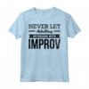 Stand Up Comico Non lasciare mai che l'adulto interferisca con Improv - Maglietta Leggera per Amanti della Comedy