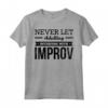 Stand Up Comico Non lasciare mai che l'adulto interferisca con Improv - Maglietta Leggera per Amanti della Comedy
