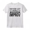 Stand Up Comico Non lasciare mai che l'adulto interferisca con Improv - Maglietta Leggera per Amanti della Comedy