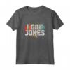 I Got Jokes - T-shirt Stand-up Comedy per Appassionati di Cabaret - Design Comico per Amanti della Comicità
