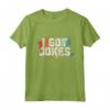 I Got Jokes - T-shirt Stand-up Comedy per Appassionati di Cabaret - Design Comico per Amanti della Comicità
