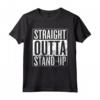 Straight Outta Stand-Up - Stand Up Comico Maglietta Design Divertente per gli Amanti della Commedia Stand-Up